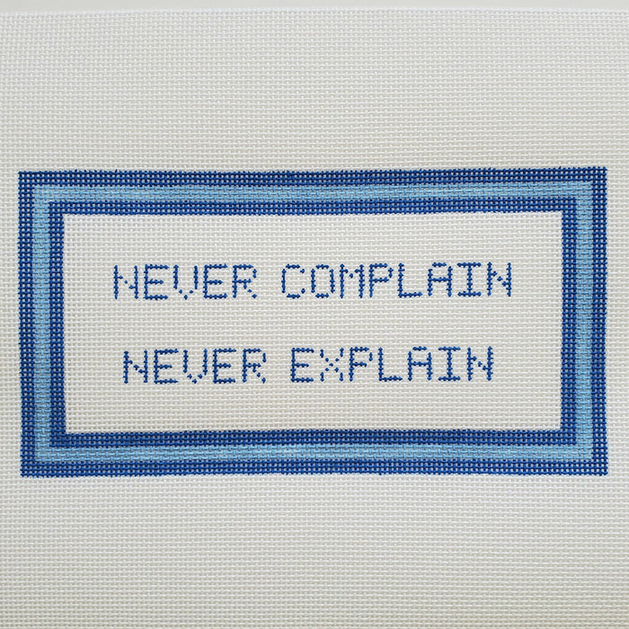 Never Complain, Never Explain